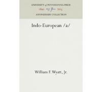 William F. Wyatt, Jr. Indo-European /a/ (Copertina rigida)