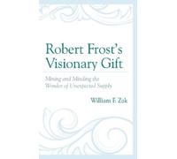 William F. Zak Robert Frost’s Visionary Gift (Copertina rigida)