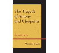 William F. Zak The Tragedy of Antony and Cleopatra (Copertina rigida)