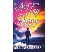 William Faulkner As I Lay Dying (Copertina rigida)