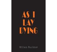 William Faulkner As I Lay Dying (Tascabile)