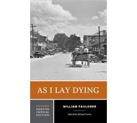 William Faulkner As I Lay Dying (Tascabile) Norton Critical Editions