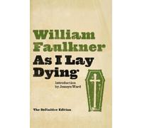 William Faulkner As I Lay Dying (Tascabile) Vintage International