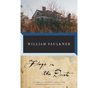 Flags in the Dust (Vintage International) by Faulkner, William