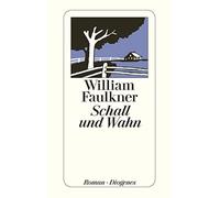 William Faulkner Helmut M. Braem Elisabeth Kaiser Schall und Wahn (Tascabile)