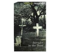 William Faulkner Intruder in the Dust (Tascabile)