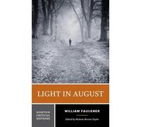 William Faulkner Light in August (Tascabile) Norton Critical Editions