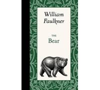 William Faulkner The Bear (Copertina rigida) American Roots