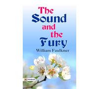 William Faulkner The Sound and the Fury (Tascabile)