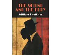 William Faulkner The Sound and the Fury (Tascabile)