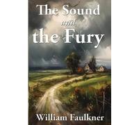 William Faulkner The Sound and the Fury (Tascabile)