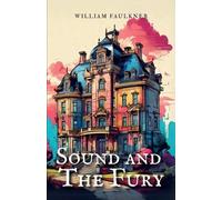 William Faulkner The Sound and the Fury (Tascabile)