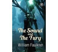 William Faulkner The Sound and the Fury (Tascabile)