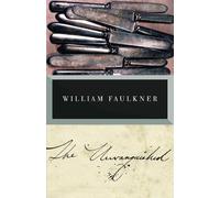 William Faulkner The Unvanquished (Tascabile) Vintage International