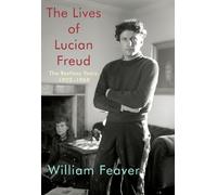 William Feaver The Lives of Lucian Freud: The Restless Years (Copertina rigida)