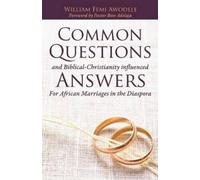 William Femi Aw Common Questions And Biblical-Christianity influence (Tascabile)