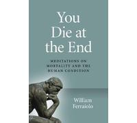 William Ferraiolo You Die at the End (Tascabile)
