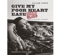 William Ferris Give My Poor Heart Ease (Tascabile)