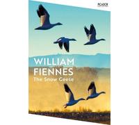 William Fiennes The Snow Geese (Tascabile) Picador Collection