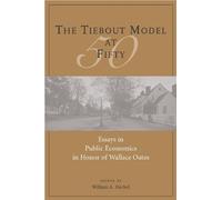 William Fischel The Tiebout Model at Fifty - Essays in Public Econom (Tascabile)
