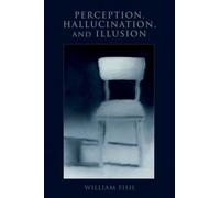 William Fish Perception, Hallucination, and Illusion (Copertina rigida)