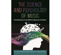 William Forde Thompson The Science and Psychology of Music (Tascabile)