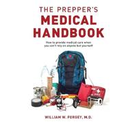 William Forgey The Prepper's Medical Handbook (Tascabile)