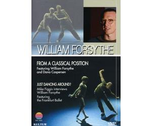 William Forsythe - From A Classical Position / Just Dancing Around [Edizione: Stati Uniti]