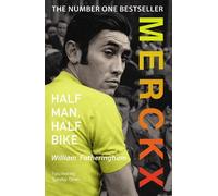 William Fotheringham Merckx: Half Man, Half Bike (Tascabile)