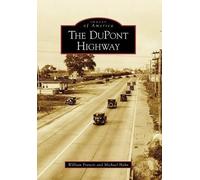 William Francis Michael Hahn The Dupont Highway, De (Tascabile)