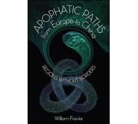 William Franke Apophatic Paths from Europe to China (Tascabile)