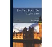William Fraser The Red Book Of Menteith; Volume 1 (Tascabile)