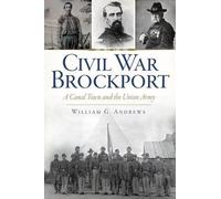 William G. Andrews Civil War Brockport (Tascabile)