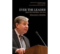 William G. Bowen Ever the Leader (Copertina rigida) William G. Bowen Series