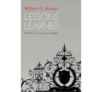 William G. Bowen Lessons Learned (Tascabile) William G. Bowen Series