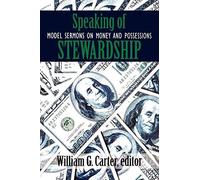 William G. Carter Speaking of Stewardship (Tascabile)