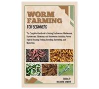 William G Cowger Worm Farming for Beginners (Tascabile)