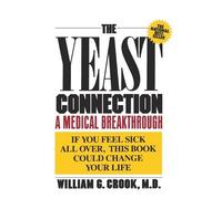 William G. Crook The Yeast Connection (Tascabile)