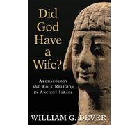 William G. Dever Did God Have a Wife? (Tascabile)