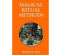 William G Gray Magical Ritual Methods (Tascabile)