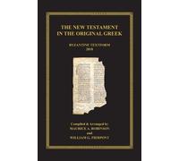 William G Pierpont The New Testament in the Original Greek (Tascabile)