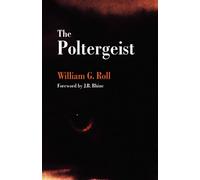 William G Roll The Poltergeist (Tascabile)