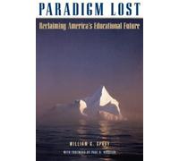 William G. Spady Paradigm Lost (Tascabile)