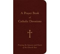 William G. Storey A Prayer Book of Catholic Devotions (Copertina rigida)