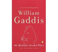 William Gaddis Joseph Tabbi The Rush for Second Place (Tascabile)