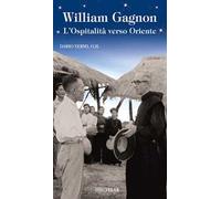 William Gagnon. L'ospitalità verso Oriente