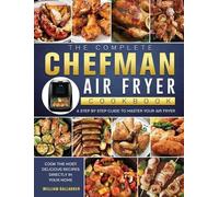 William Gallagher The Complete Chefman Air Fryer Cookbook (Copertina rigida)