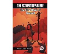 William Garden Blaiki The Expositor's Bible The First Book of Samue (Tascabile)