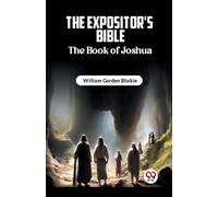 William Garden Blaikie The Expositor's Bible The Book of Joshua (Tascabile)