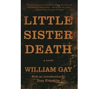 William Gay Little Sister Death (Tascabile)